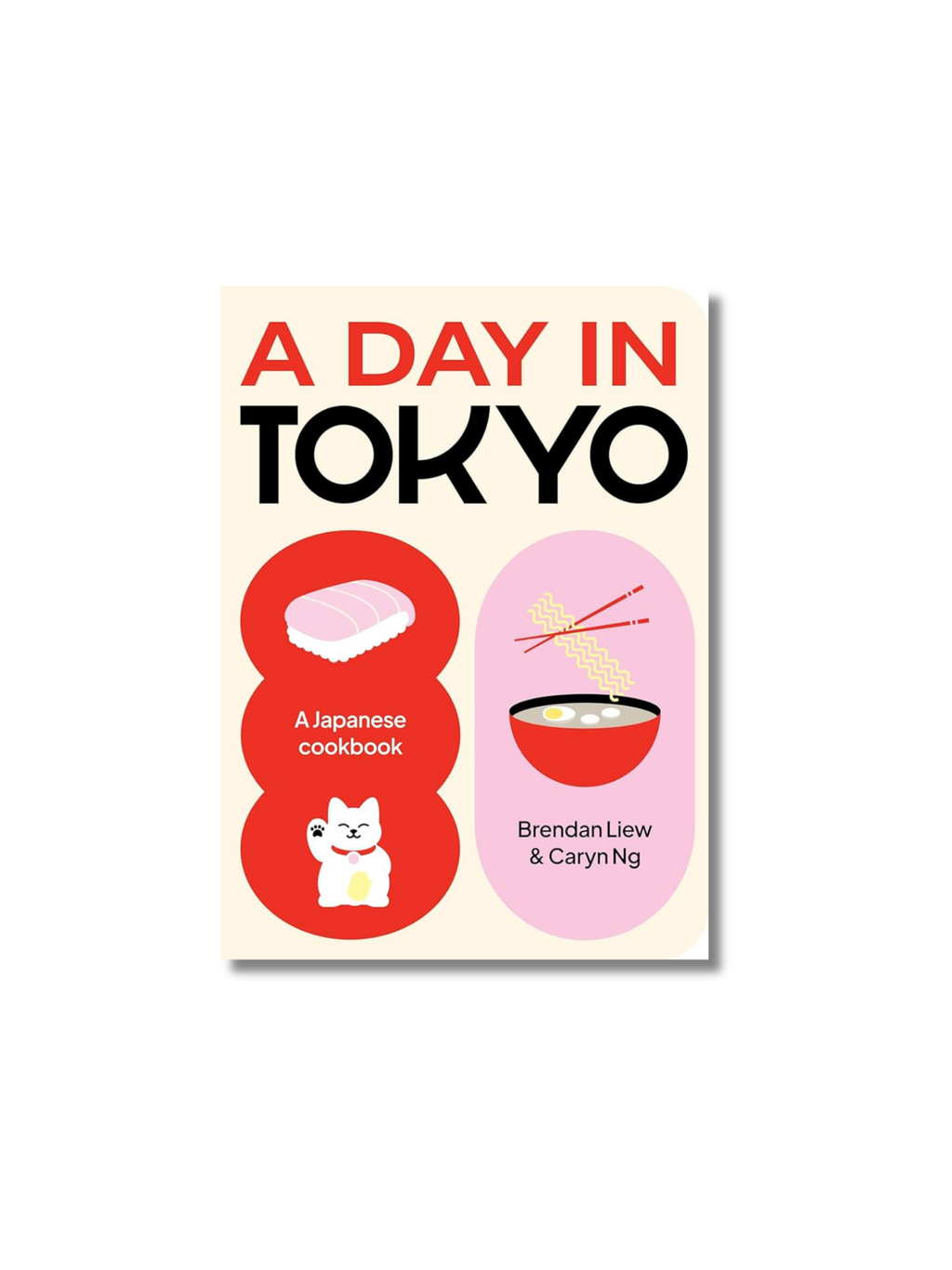 A Day in Tokyo: A Japanese Cookbook