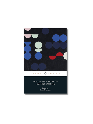 The Penguin Book of Feminist Writing (Penguin Modern Classics)