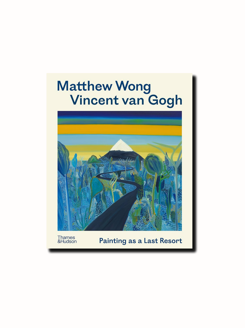 Matthew Wong - Vincent van Gogh: Painting as a Last Resort