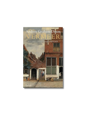 Vermeer: A Life Lost and Found Hardcover