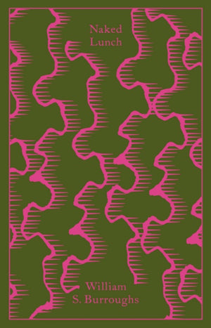 Naked Lunch - Penguin Clothbound Classics