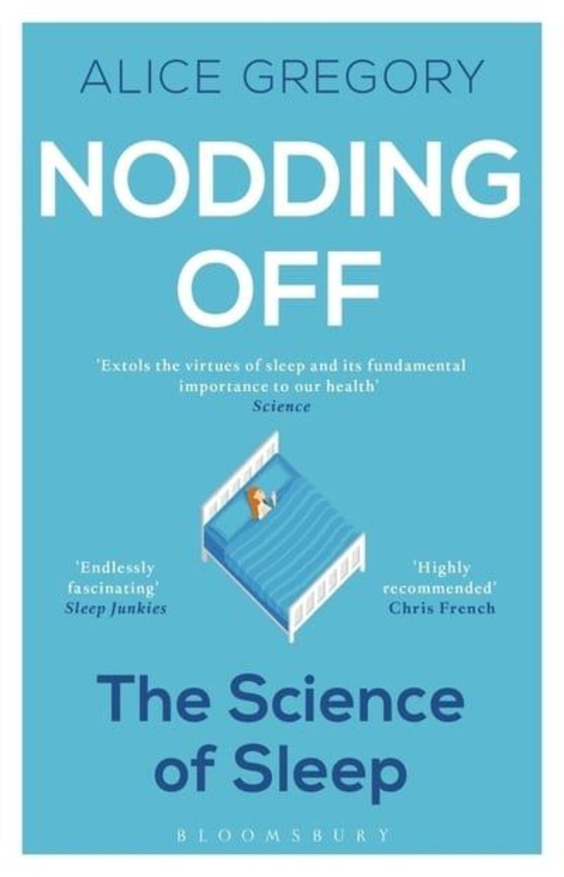Nodding Off : The Science of Sleep from Cradle to Grave