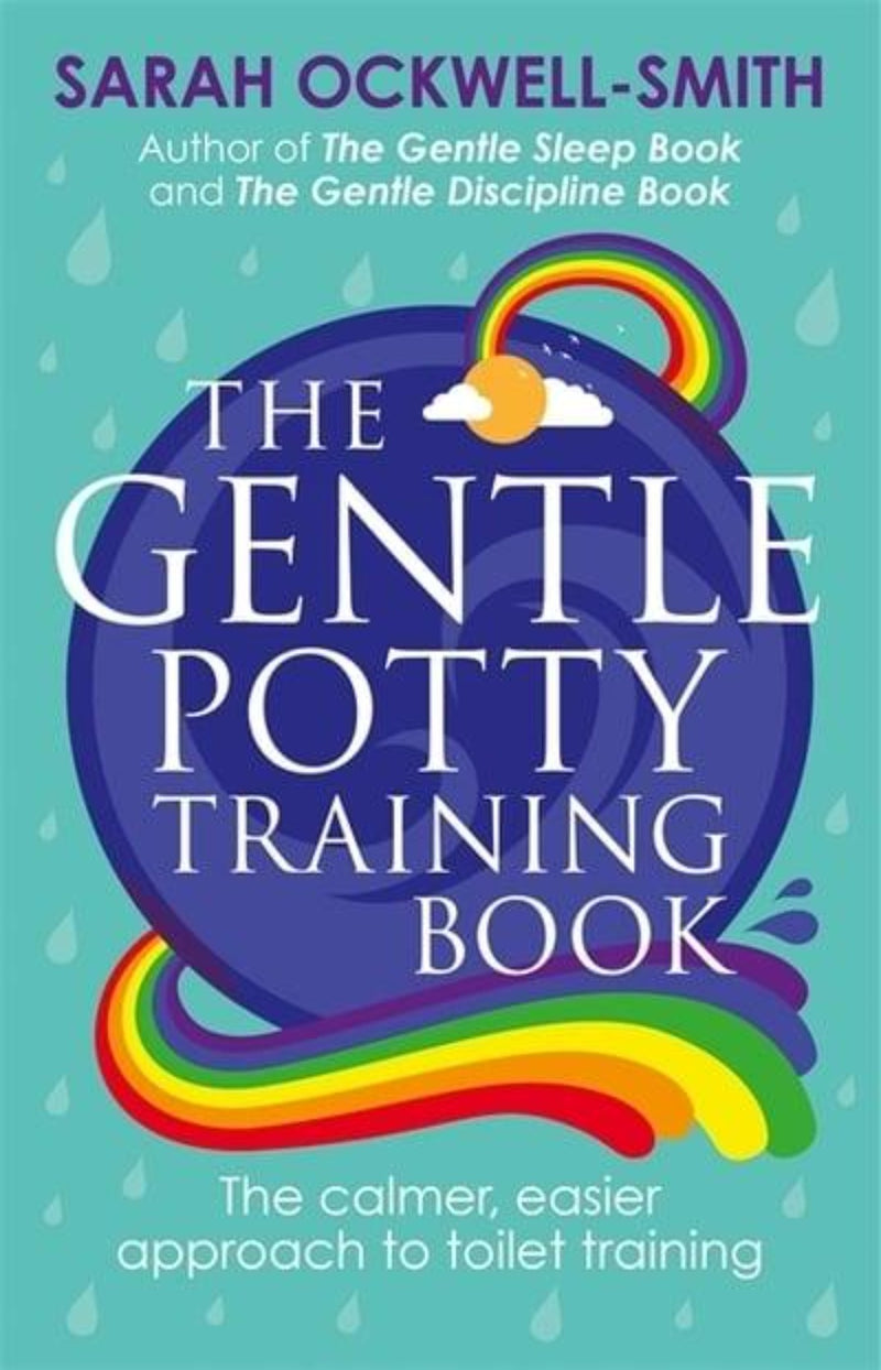 The Gentle Potty Training Book : The Calmer, Easier Approach to Toilet Training