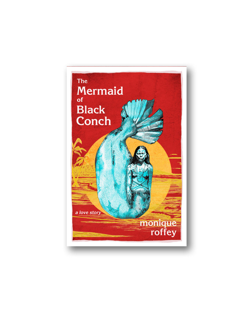 The Mermaid of Black Conch : A Love Story
