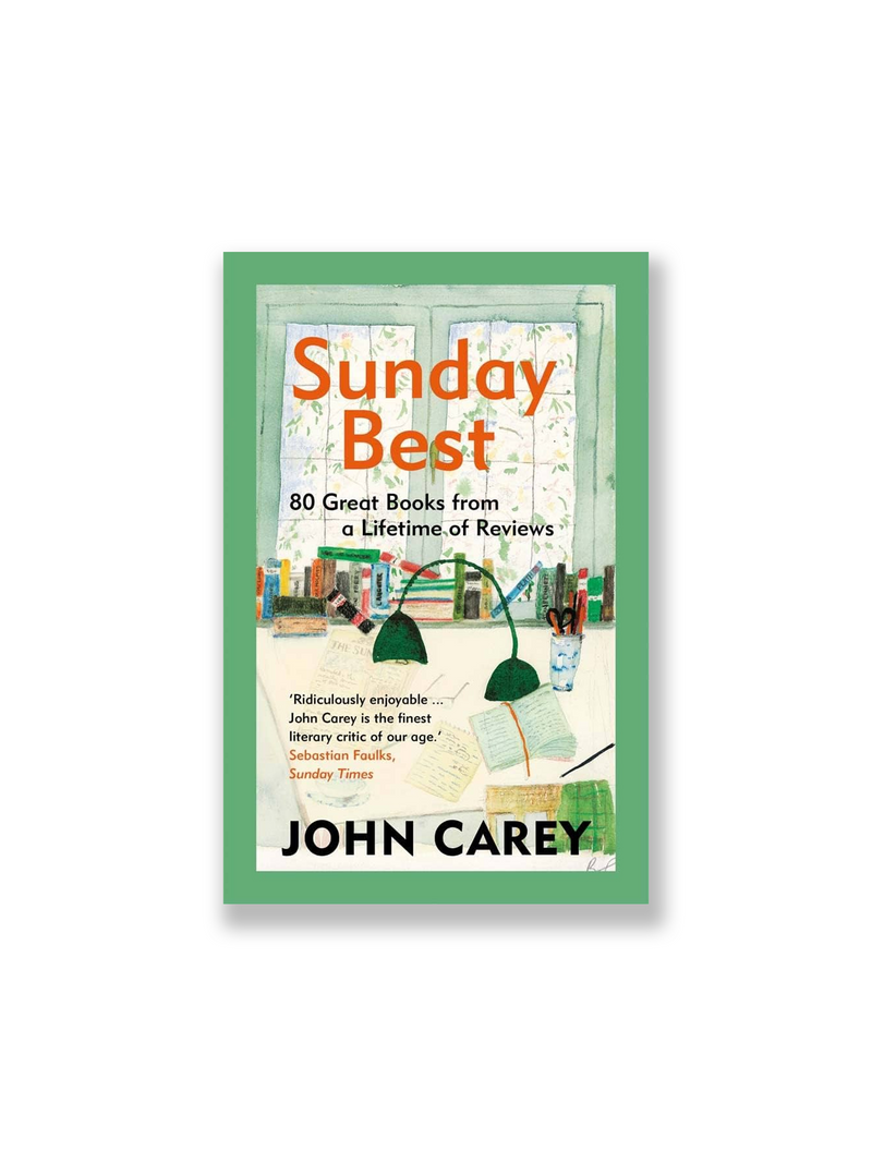 Sunday Best: 80 Great Books from a Lifetime of Reviews