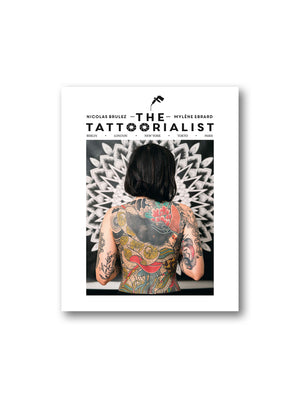 The Tattoorialist : Berlin, London, New York, Tokyo, Paris