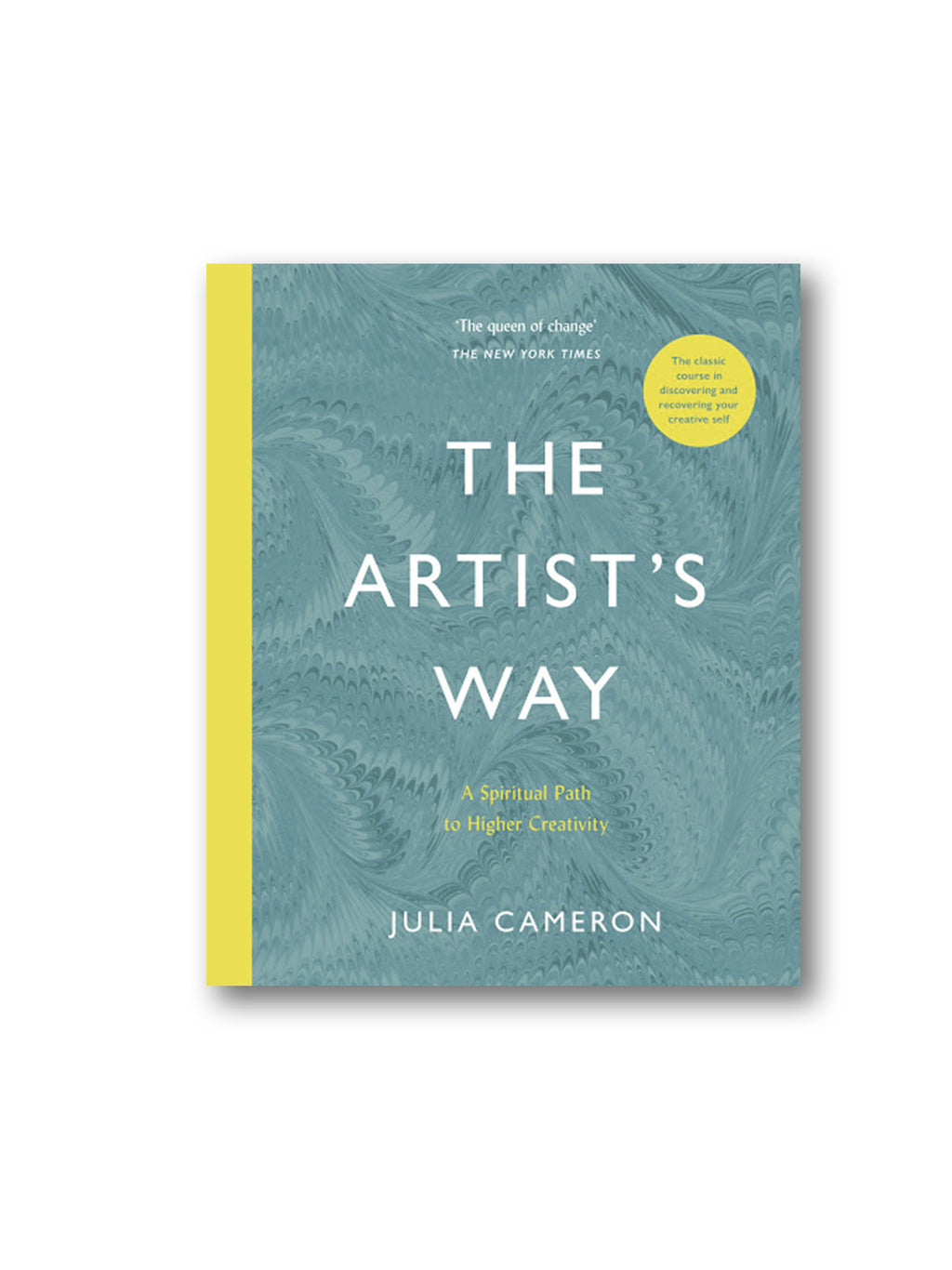The Artist's Way : A Spiritual Path to Higher Creativity
