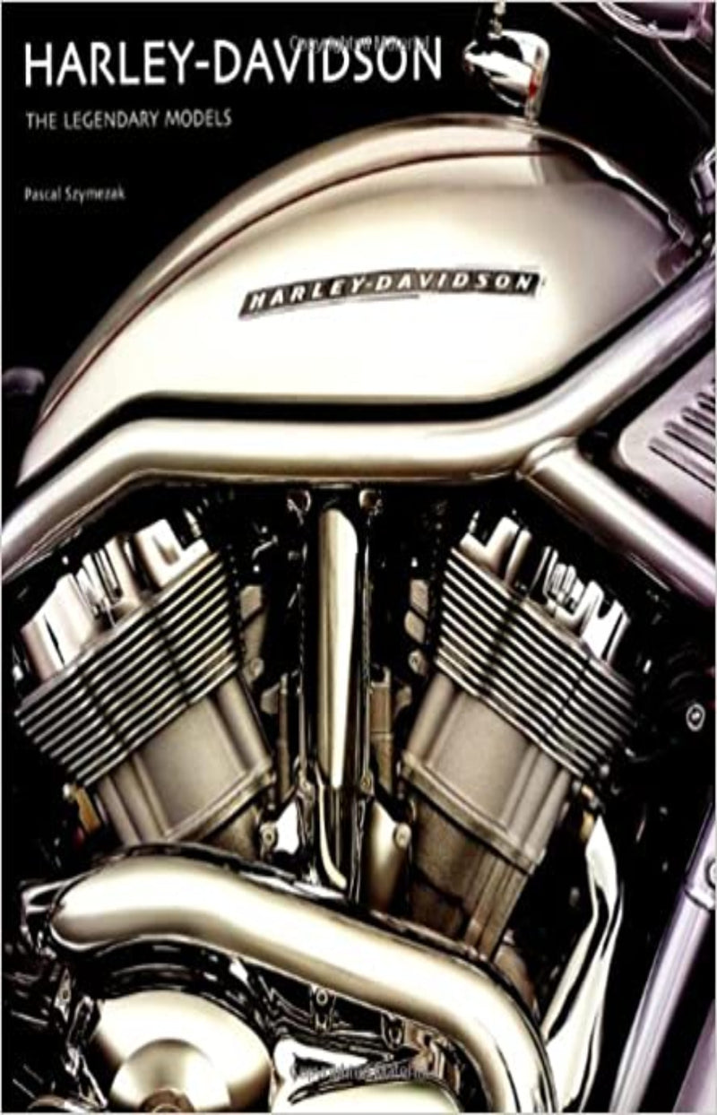 Harley Davidson :The Legendary Models
