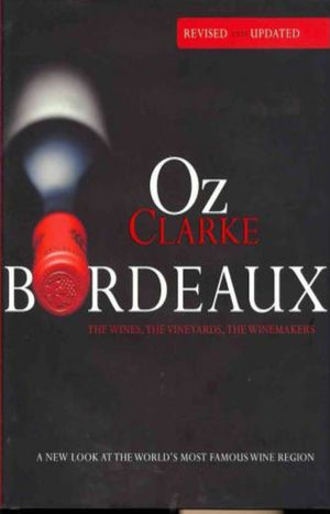 Oz Clarke Bordeaux