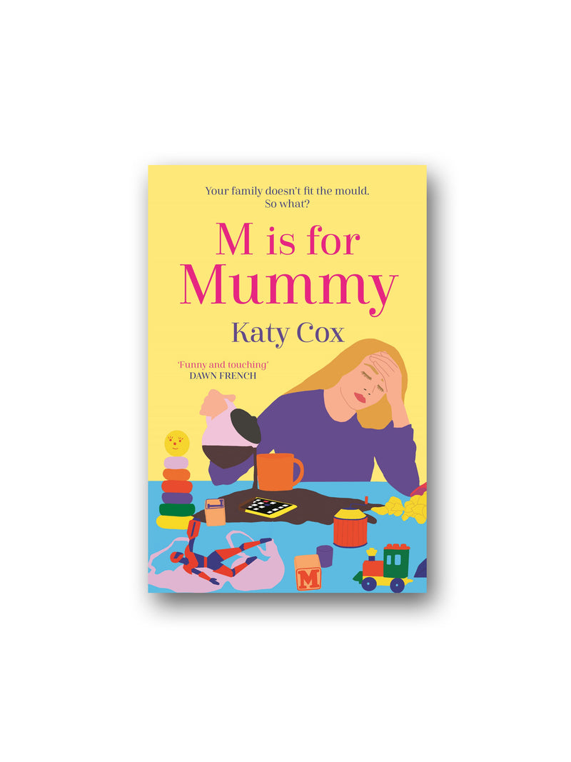 M is for Mummy