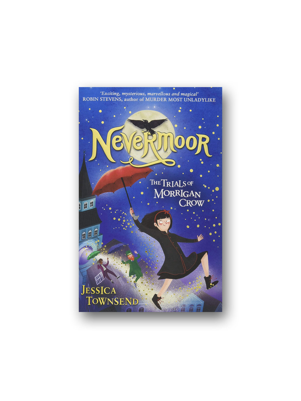 Nevermoor : The Trials of Morrigan Crow Book 1