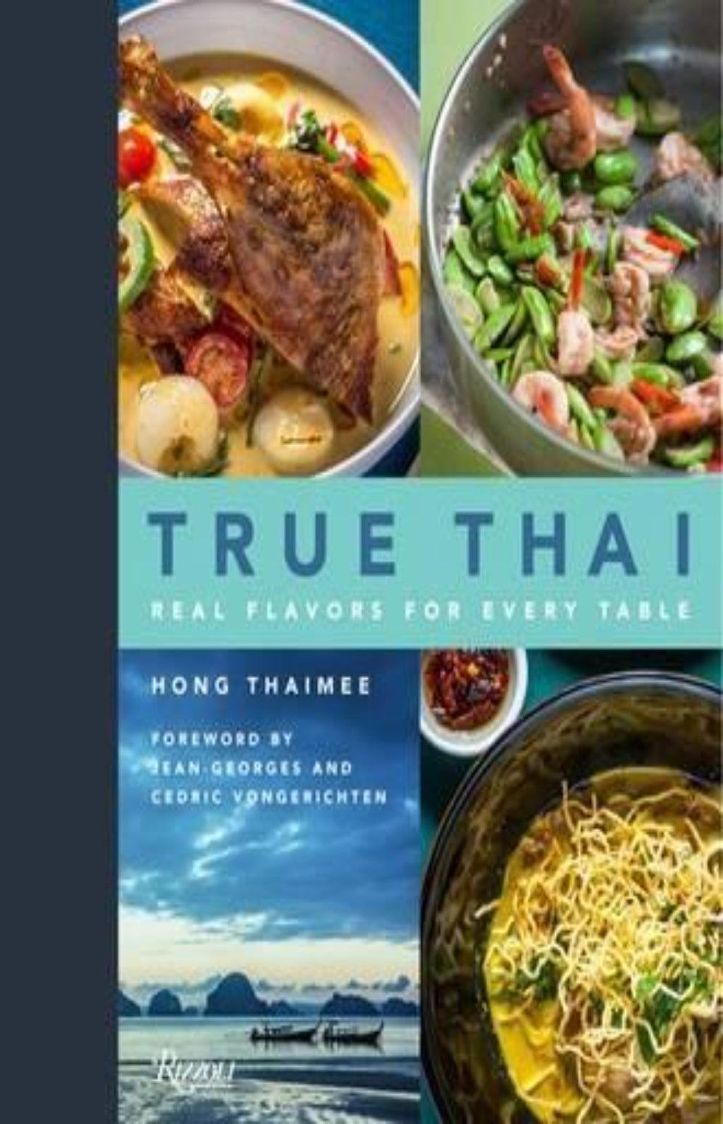 True Thai : Real Flavors for Every Table