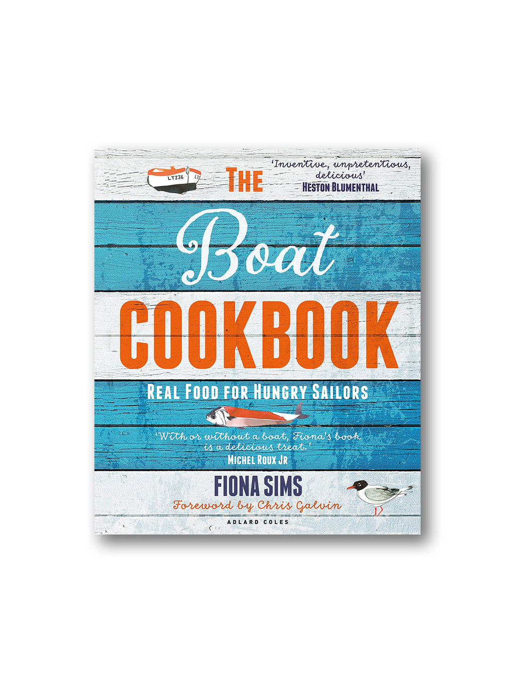 The Boat Cookbook : Real Food for Hungry Sailors