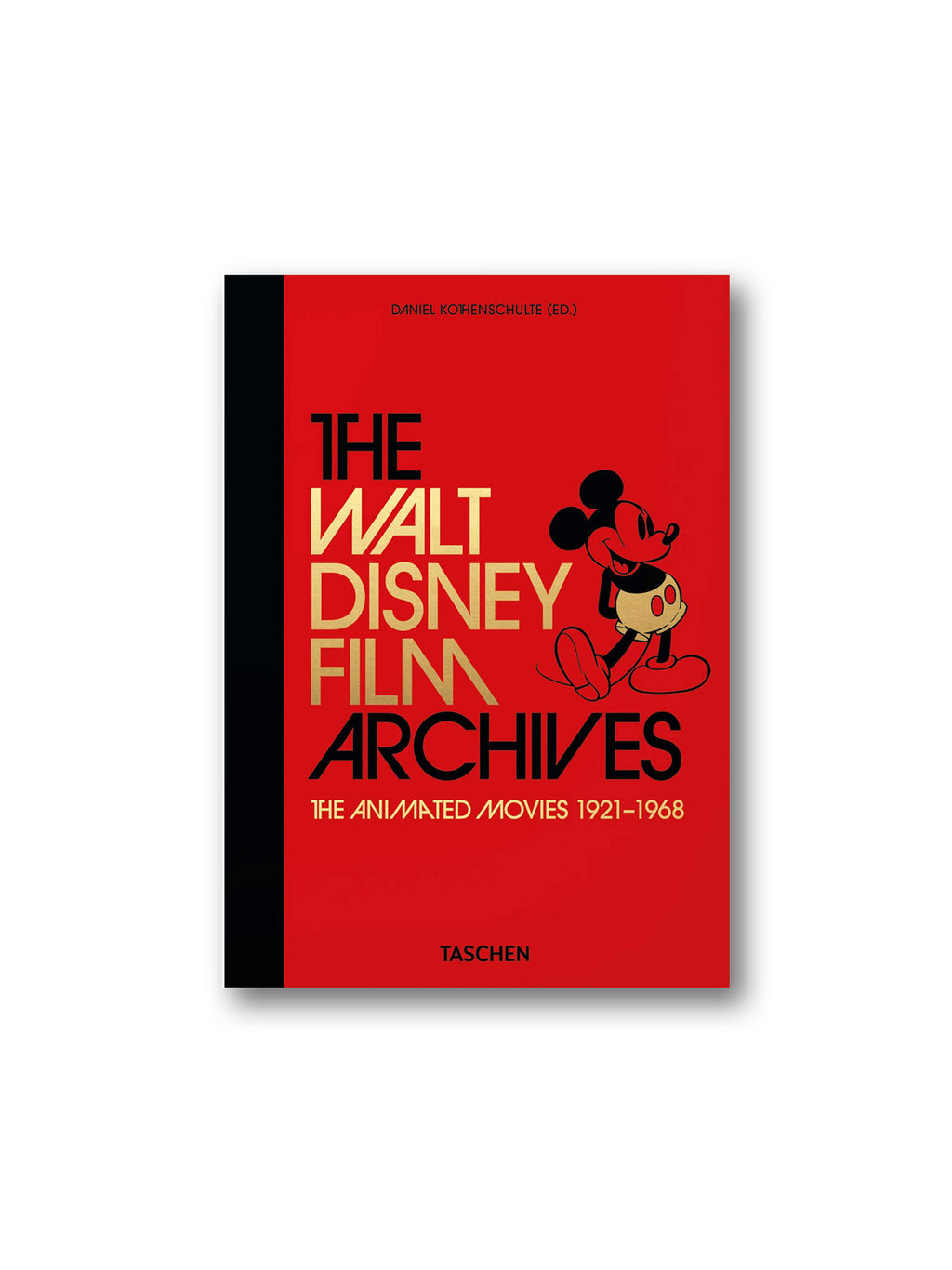 The Walt Disney Film Archives - The Animated Movies 1921-1968 - 40th Anniversary Edition