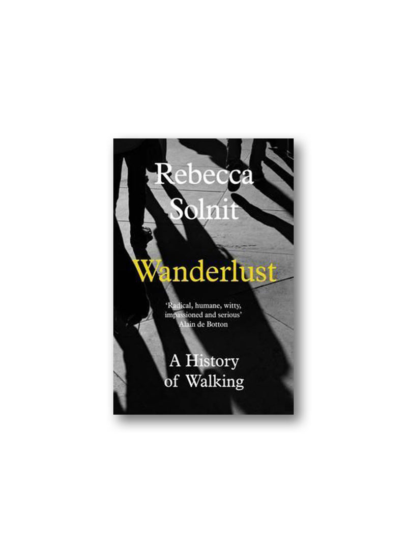 Wanderlust : A History of Walking