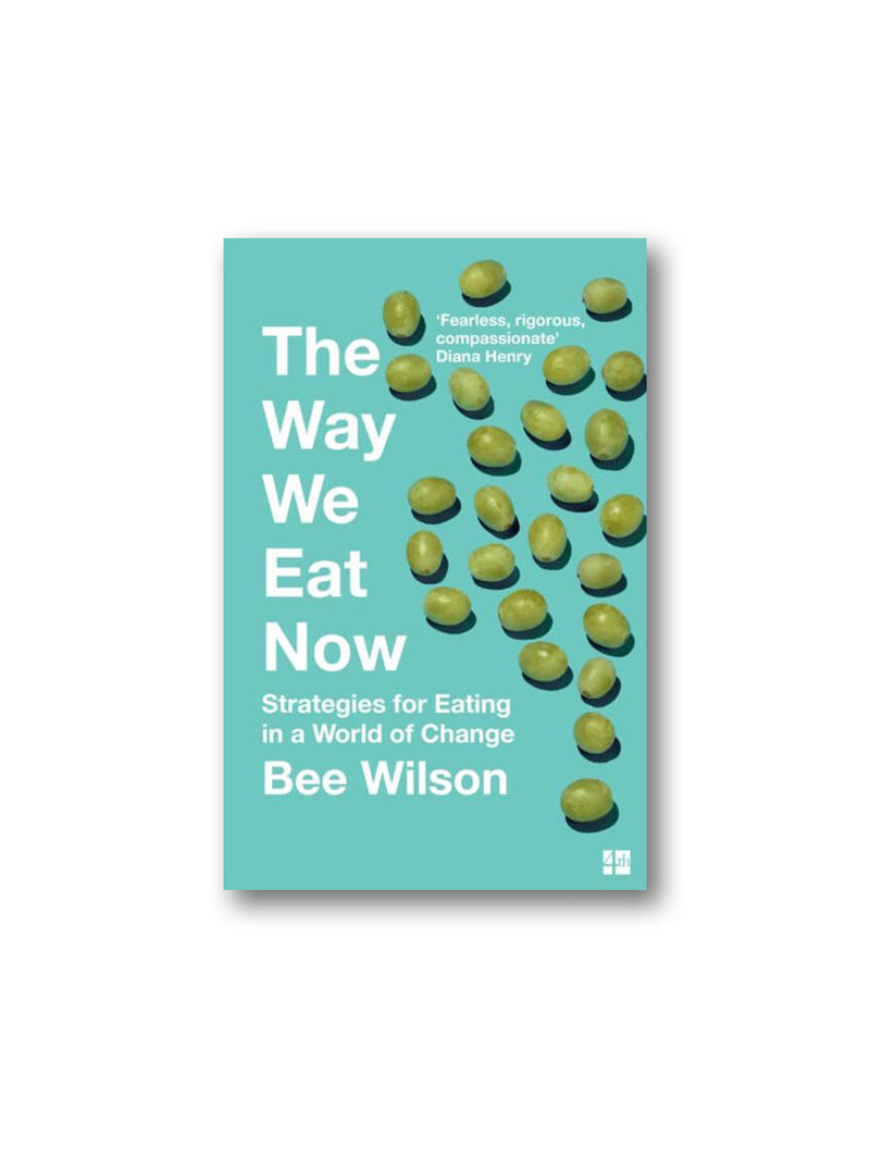 The Way We Eat Now : Strategies for Eating in a World of Change