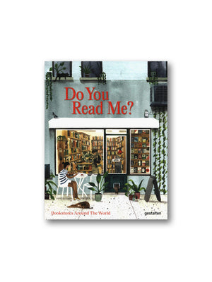 Do You Read Me? : Bookstores Around the World