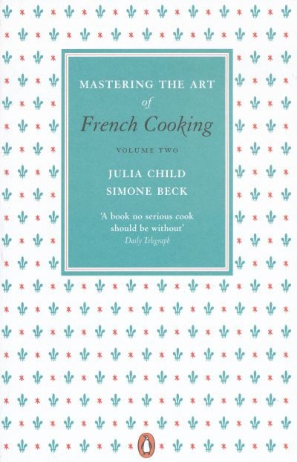 Mastering the Art of French Cooking Vol.2