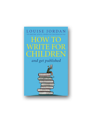 How To Write For Children And Get Published