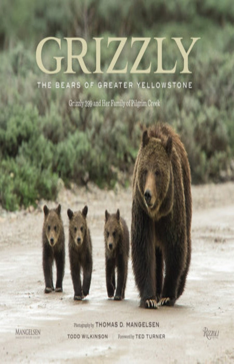 Grizzly : The Bears of Greater Yellowstone