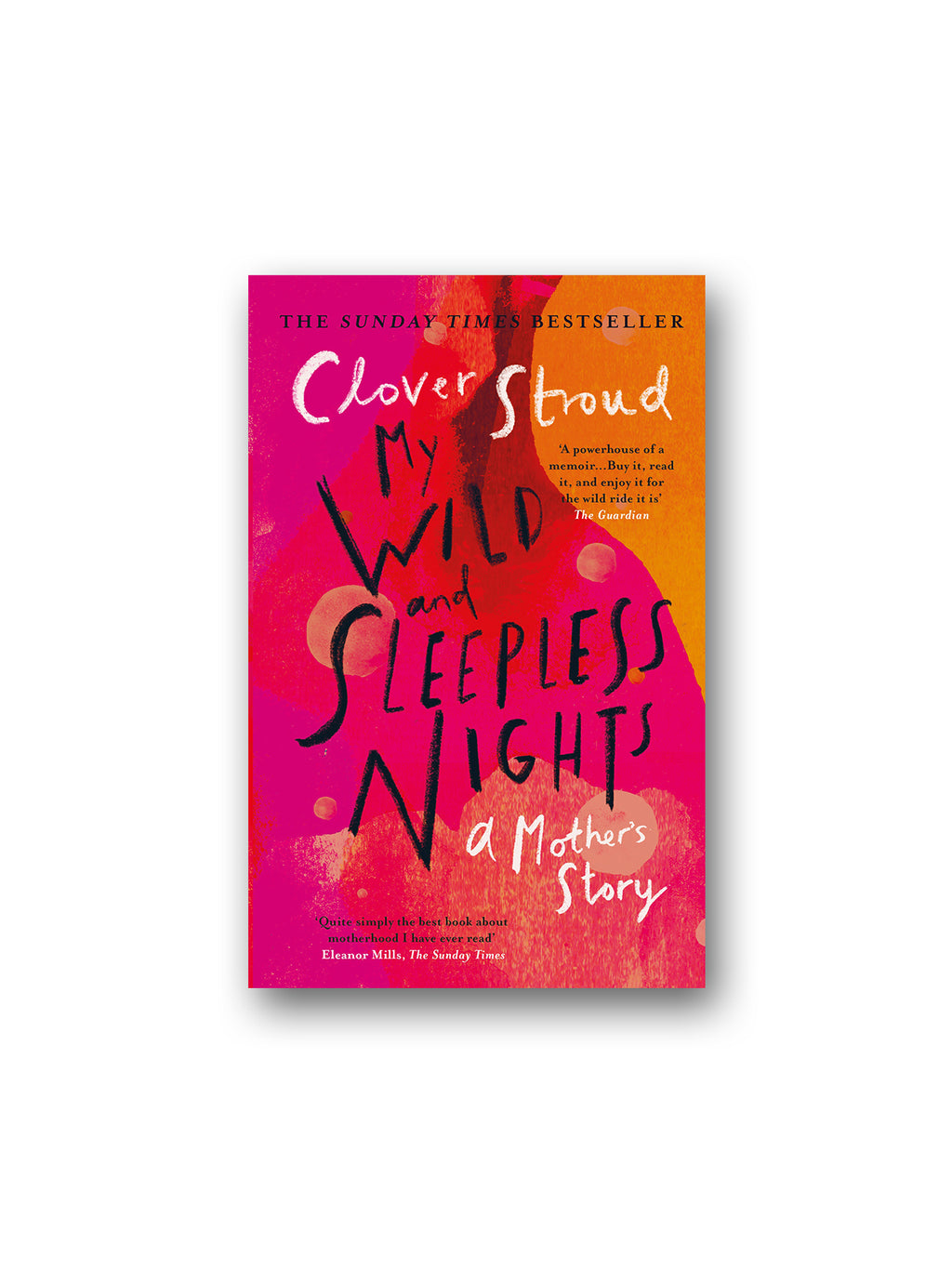 My Wild and Sleepless Nights : THE SUNDAY TIMES BESTSELLER