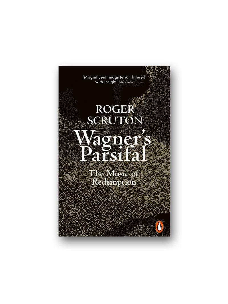 Wagner's Parsifal : The Music of Redemption