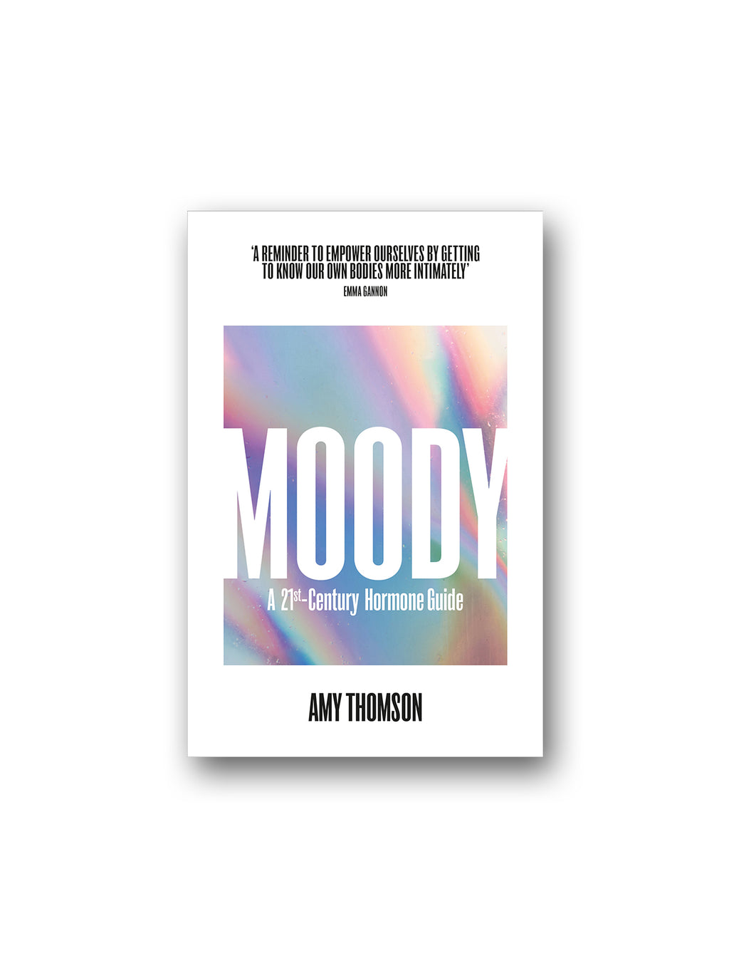 Moody : A 21st Century Hormone Guide
