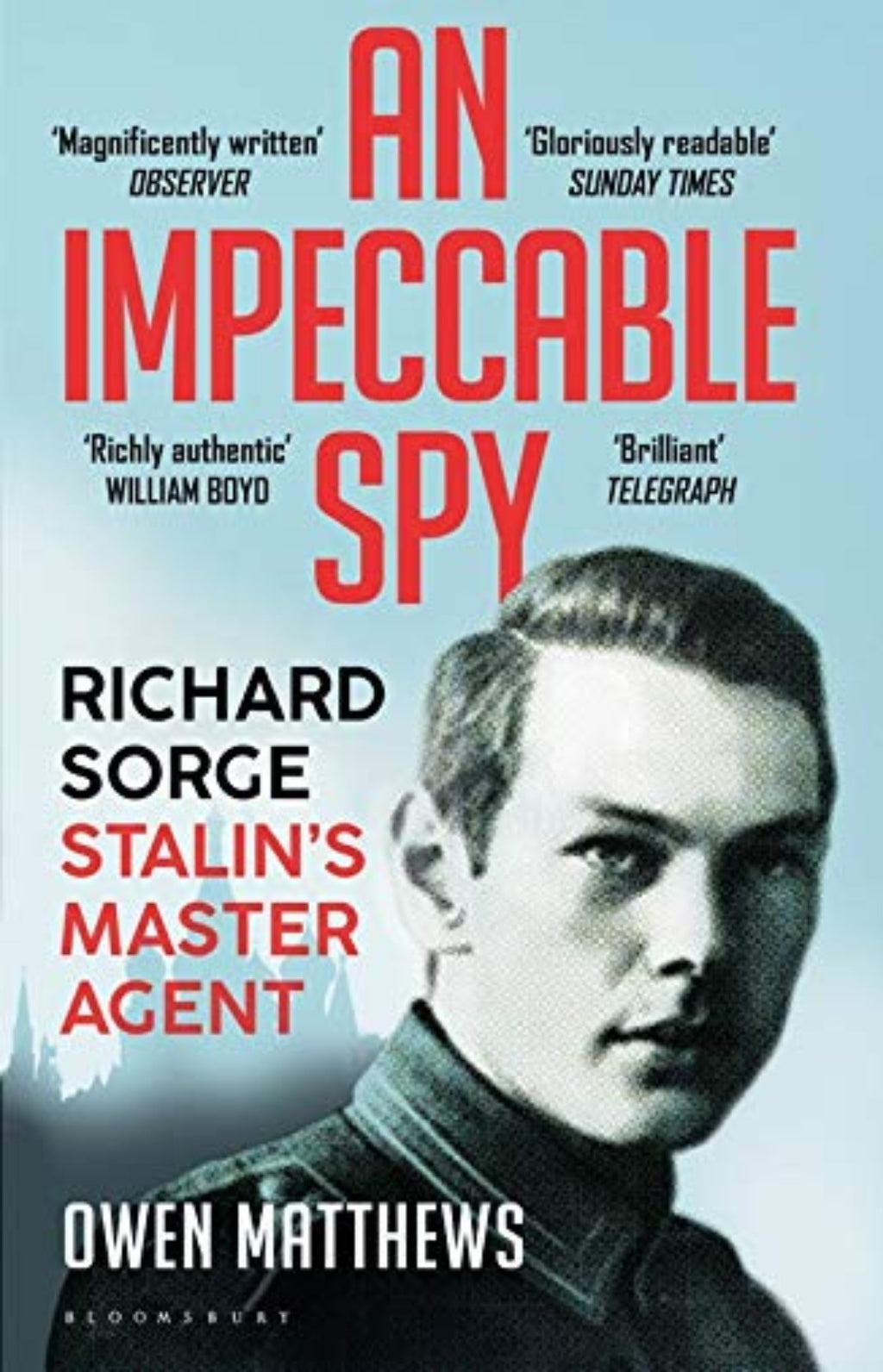 An Impeccable Spy : Richard Sorge, Stalin's Master Agent