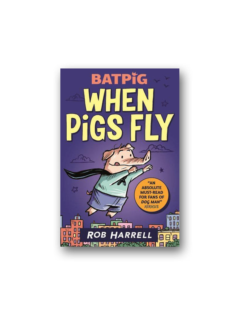 Batpig: When Pigs Fly