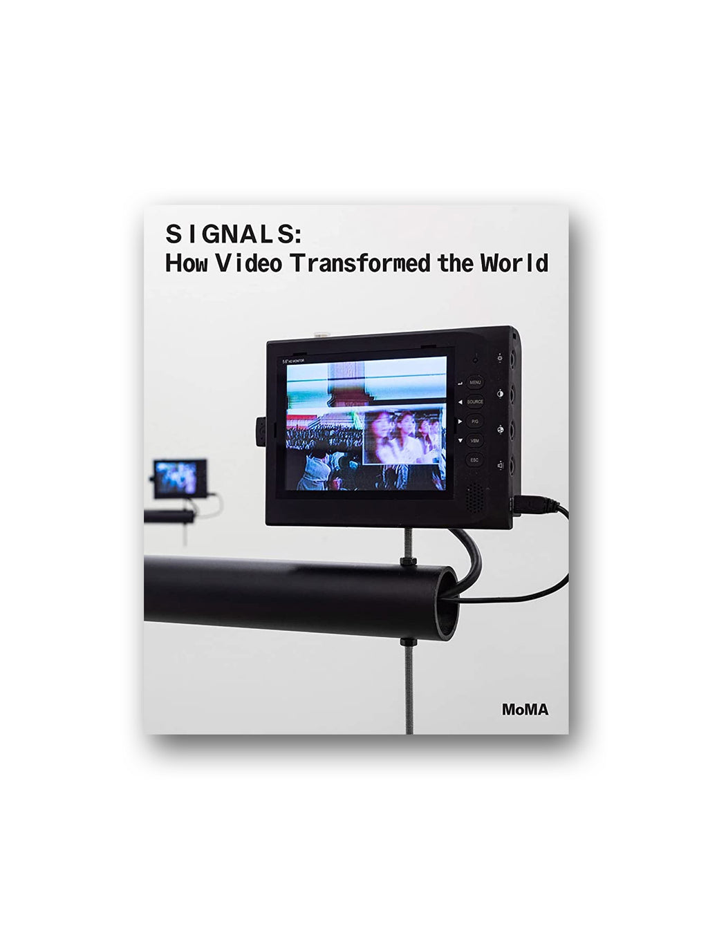 Signals : How Video Transformed the World