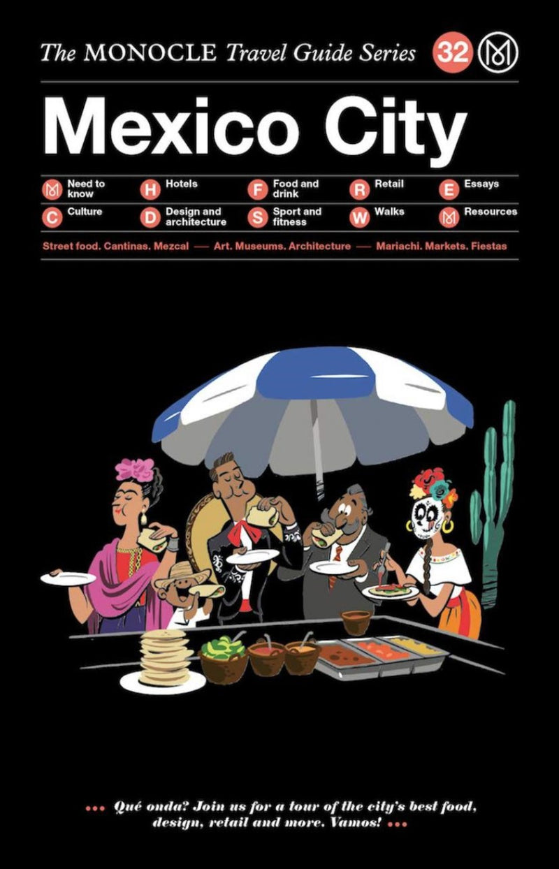 Mexico City - The Monocle Travel Guide Series 32