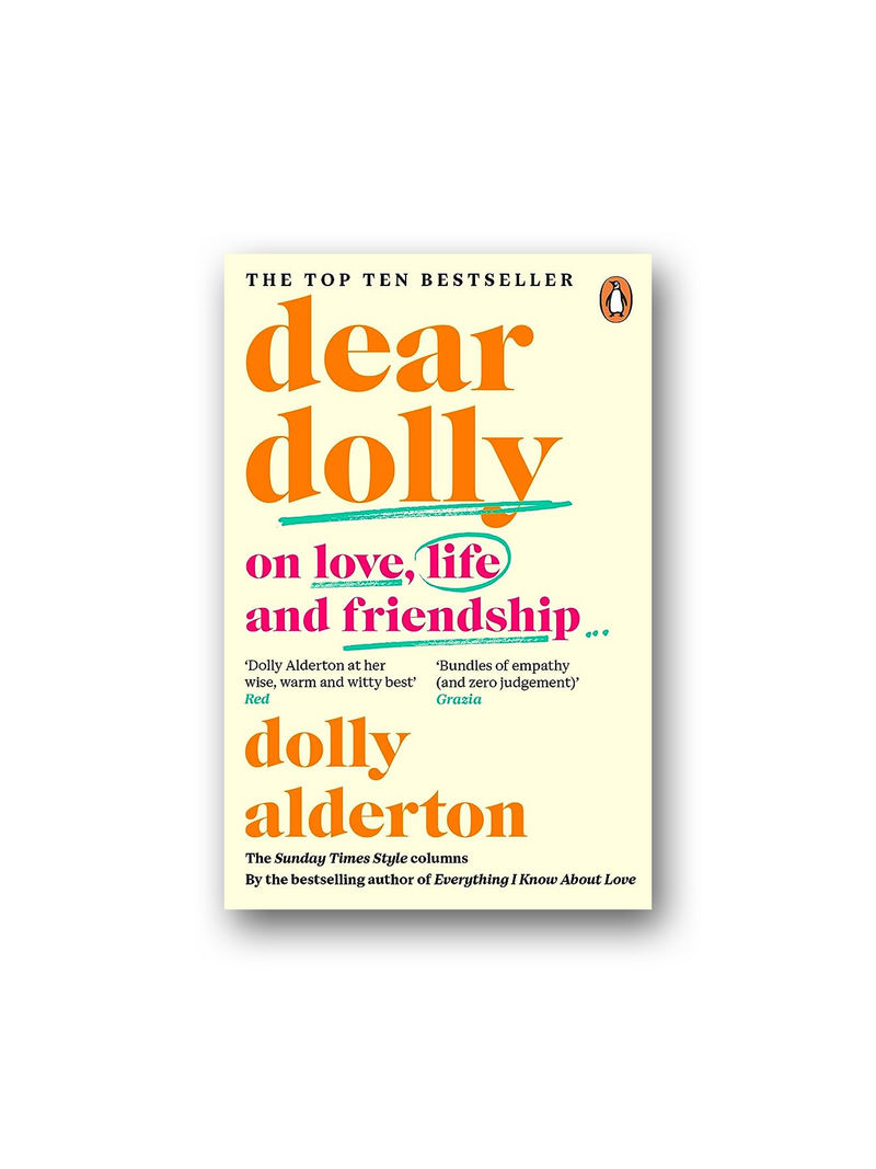 Dear Dolly : On Love, Life and Friendship