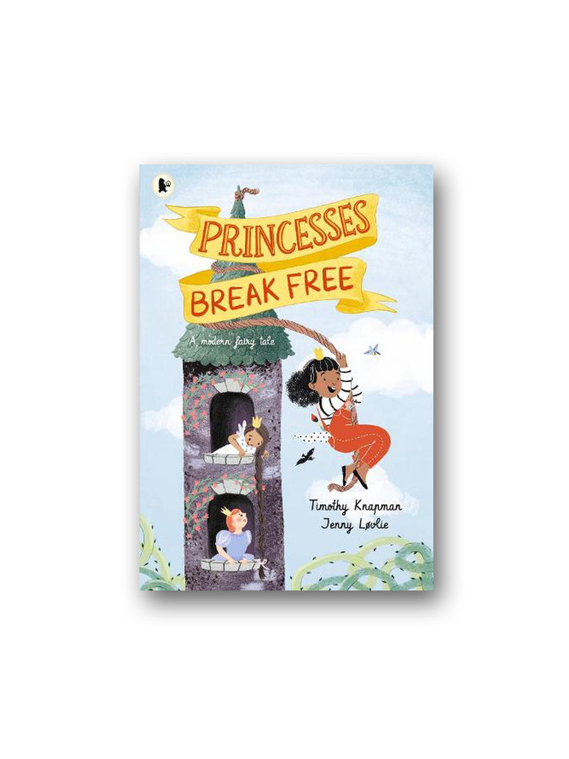 Princesses Break Free