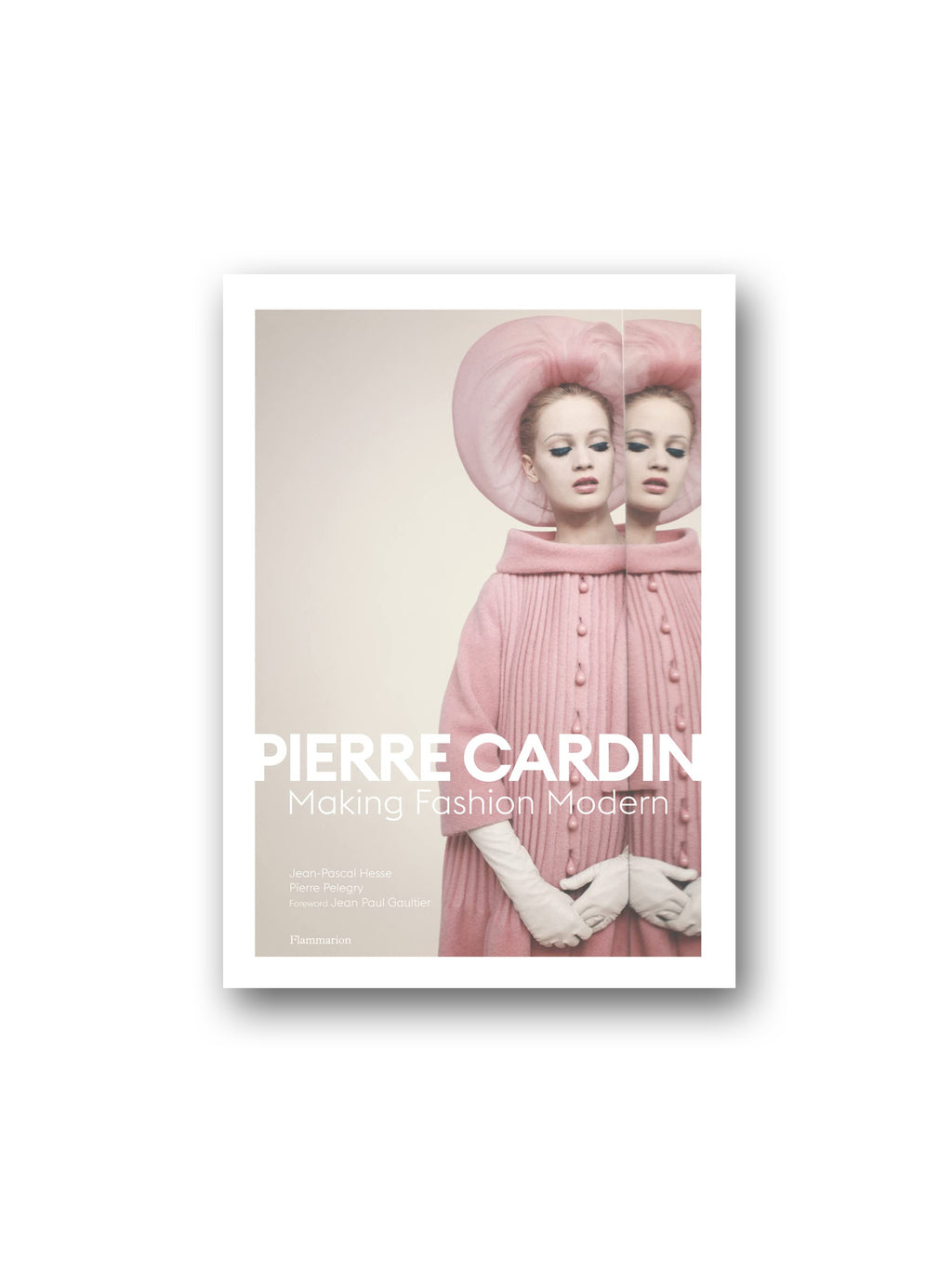 Pierre Cardin : Making Fashion Modern