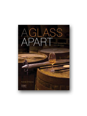 A Glass Apart : Irish Single Pot Still Whiskey
