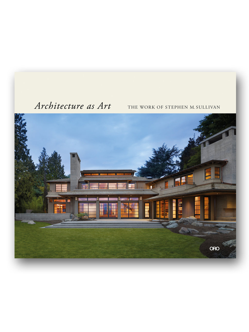 Architecture as Art : The Work of Stephen M. Sullivan