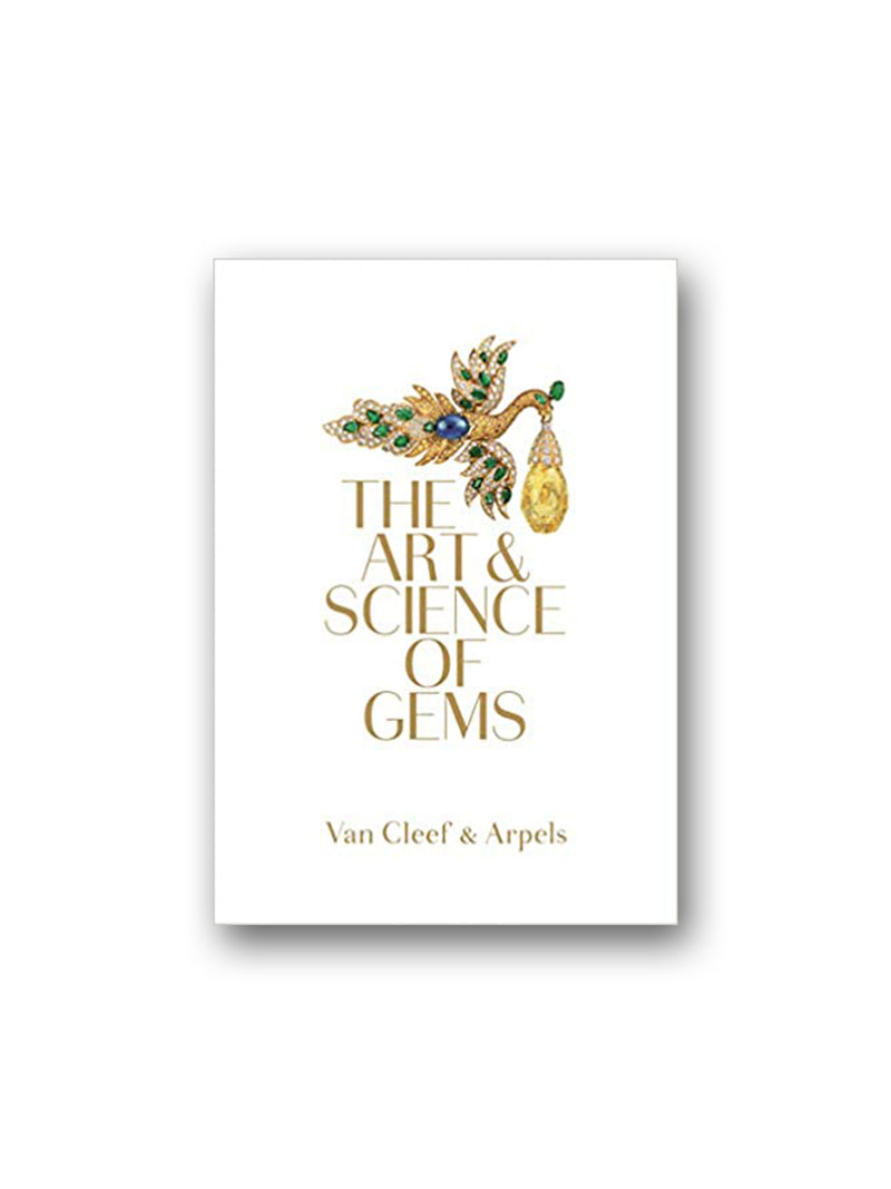 Van Cleef & Arpels : The Art & Science of Gems