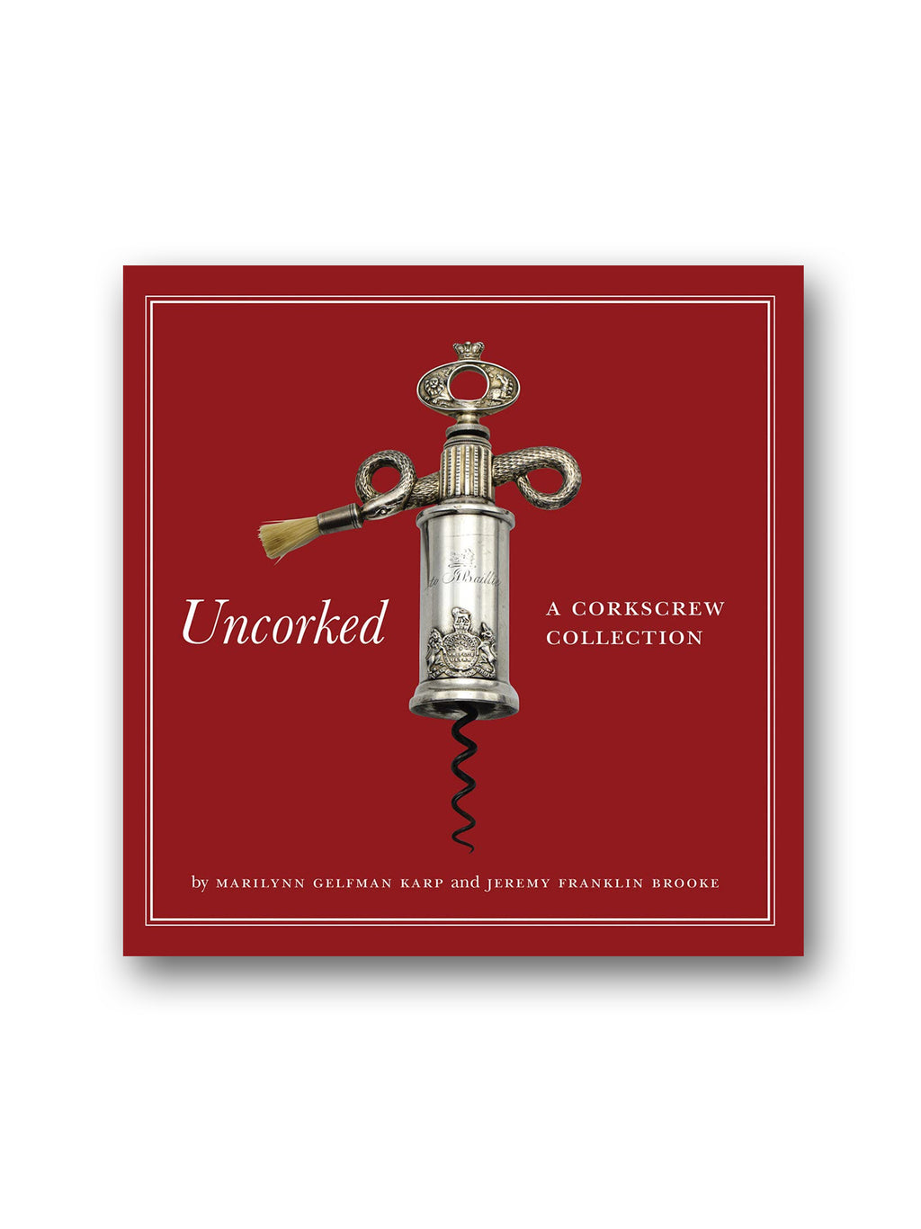 Uncorked : A Corkscrew Collection