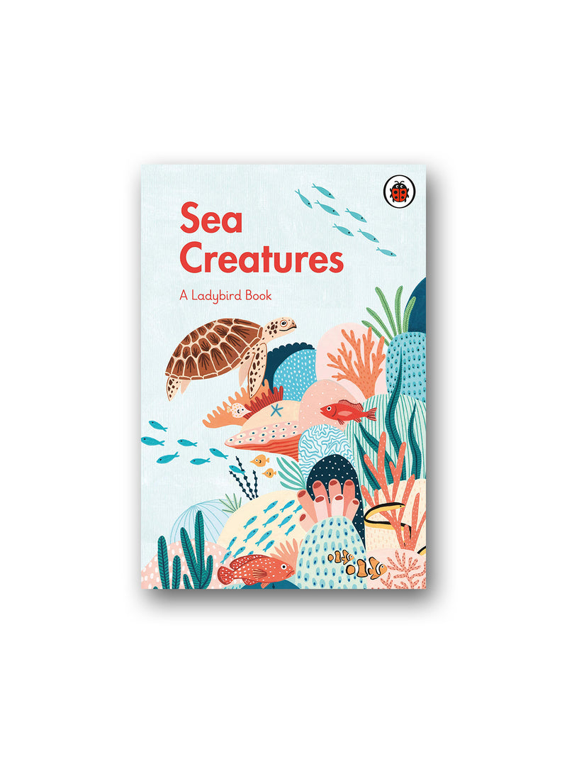 A Ladybird Book : Sea Creatures