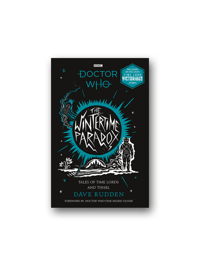 The Wintertime Paradox : Festive Stories from the World of Doctor Who