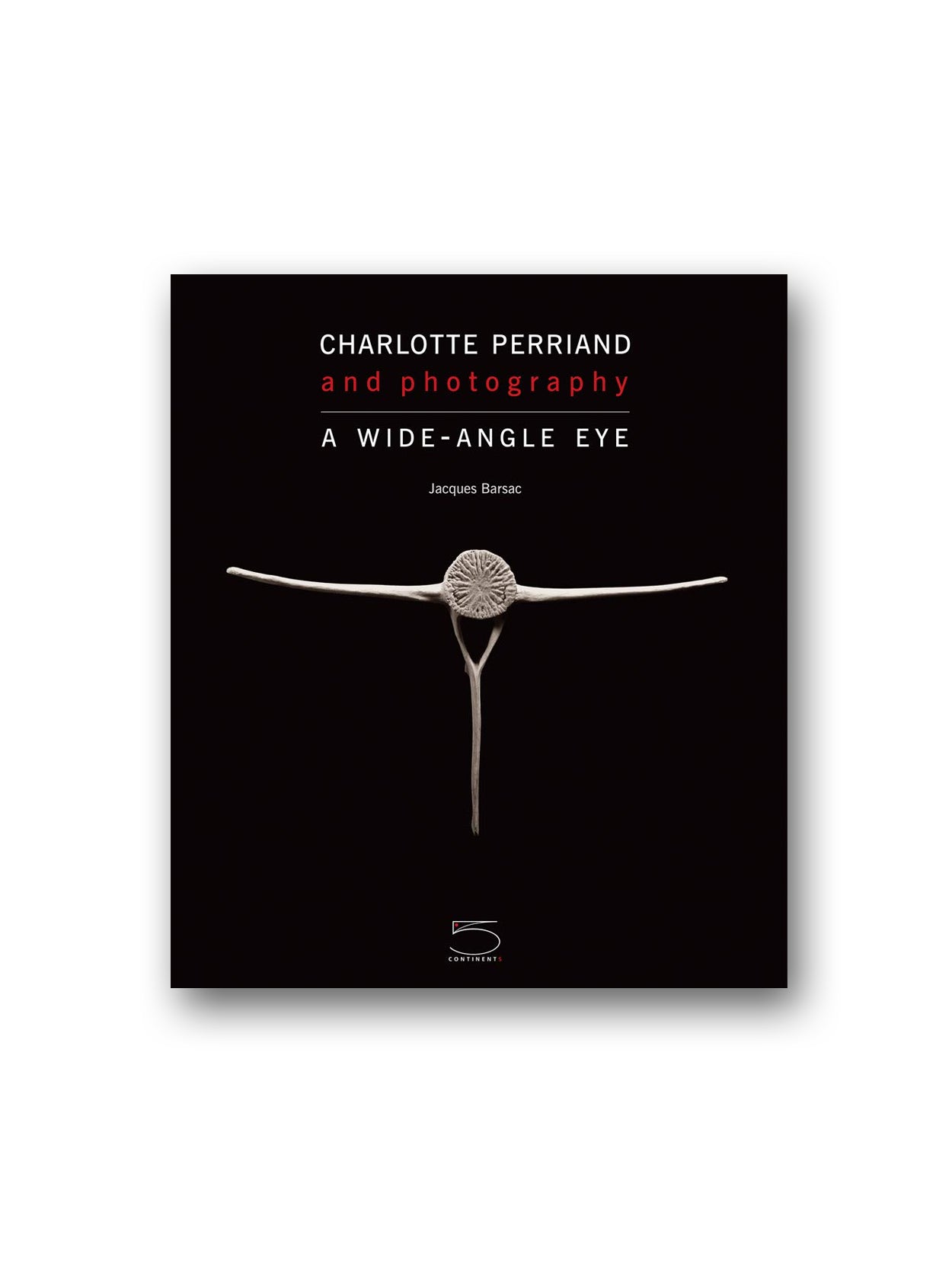 Charlotte Perriand and photography - 5 Continents Editions