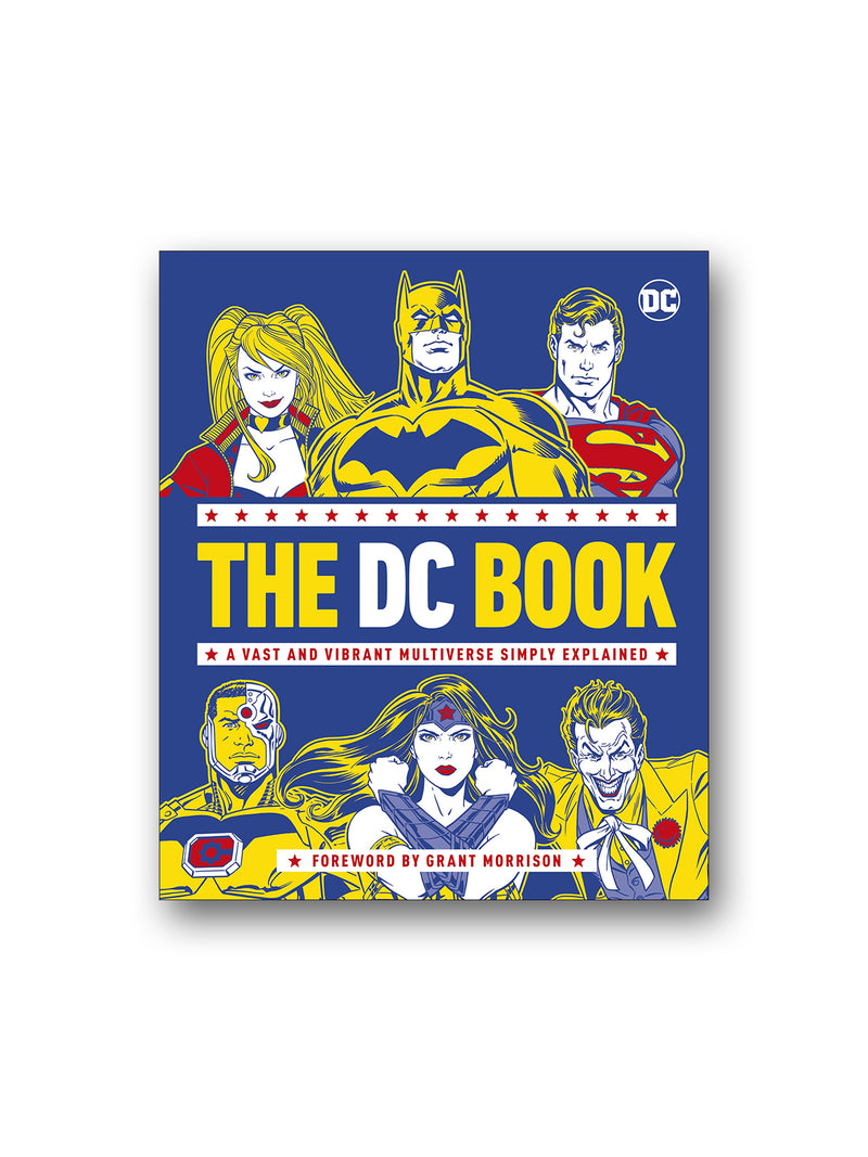 The DC Book : A Vast and Vibrant Multiverse Simply Explained