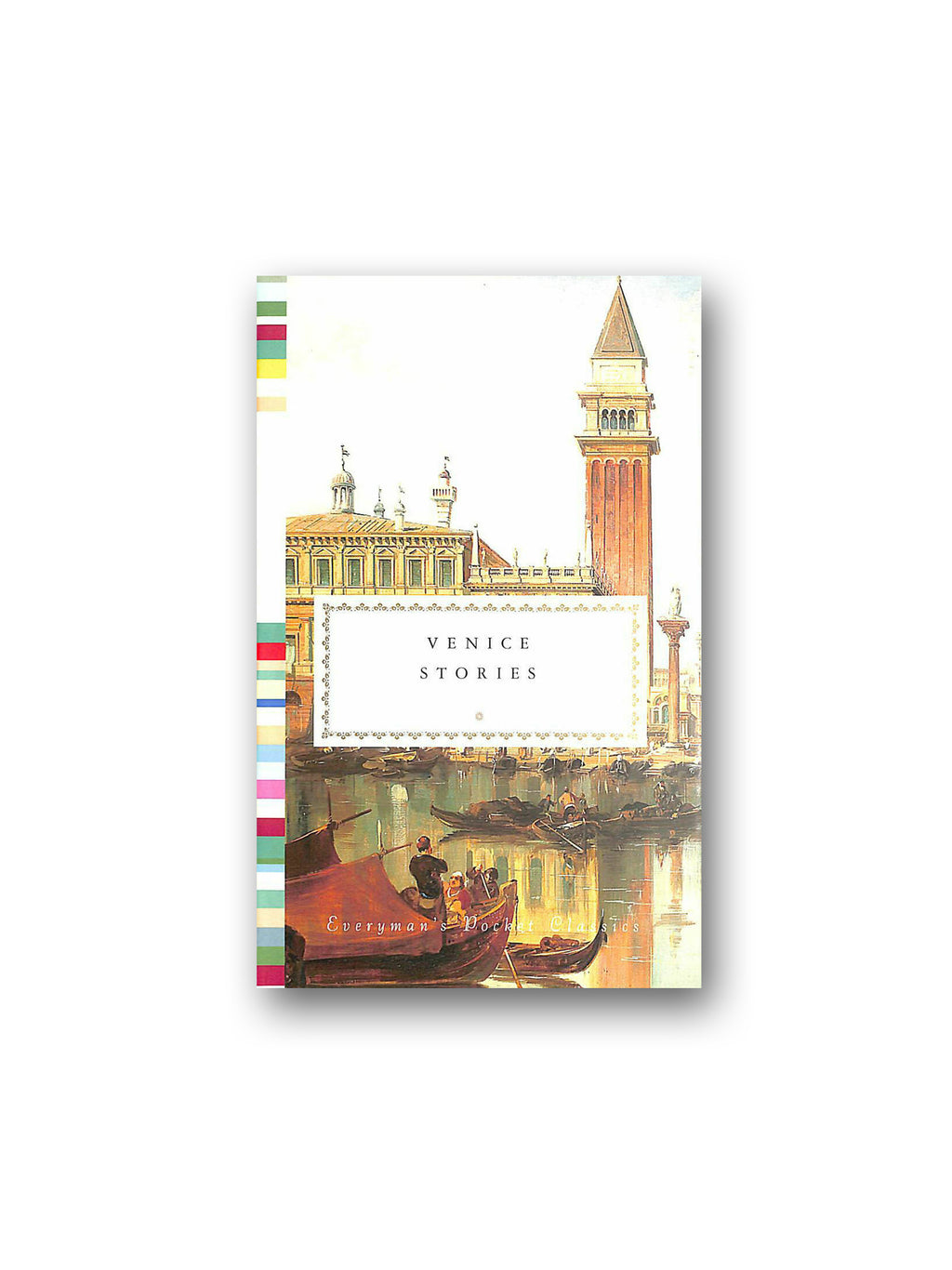 Venice Stories - Everyman's Library Pocket Classics