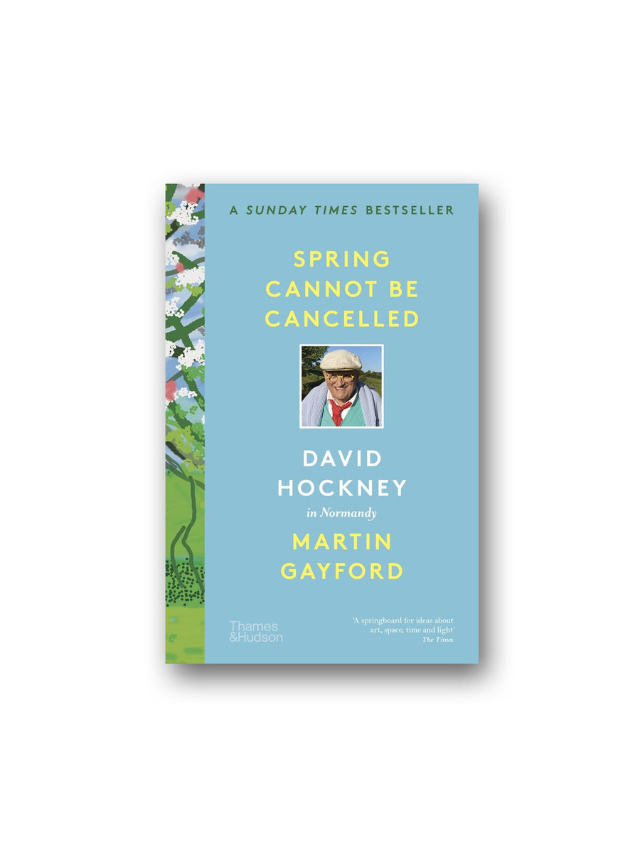 Spring Cannot be Cancelled : David Hockney in Normandy – Minoa Books