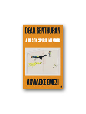 Dear Senthuran : A Black Spirit Memoir
