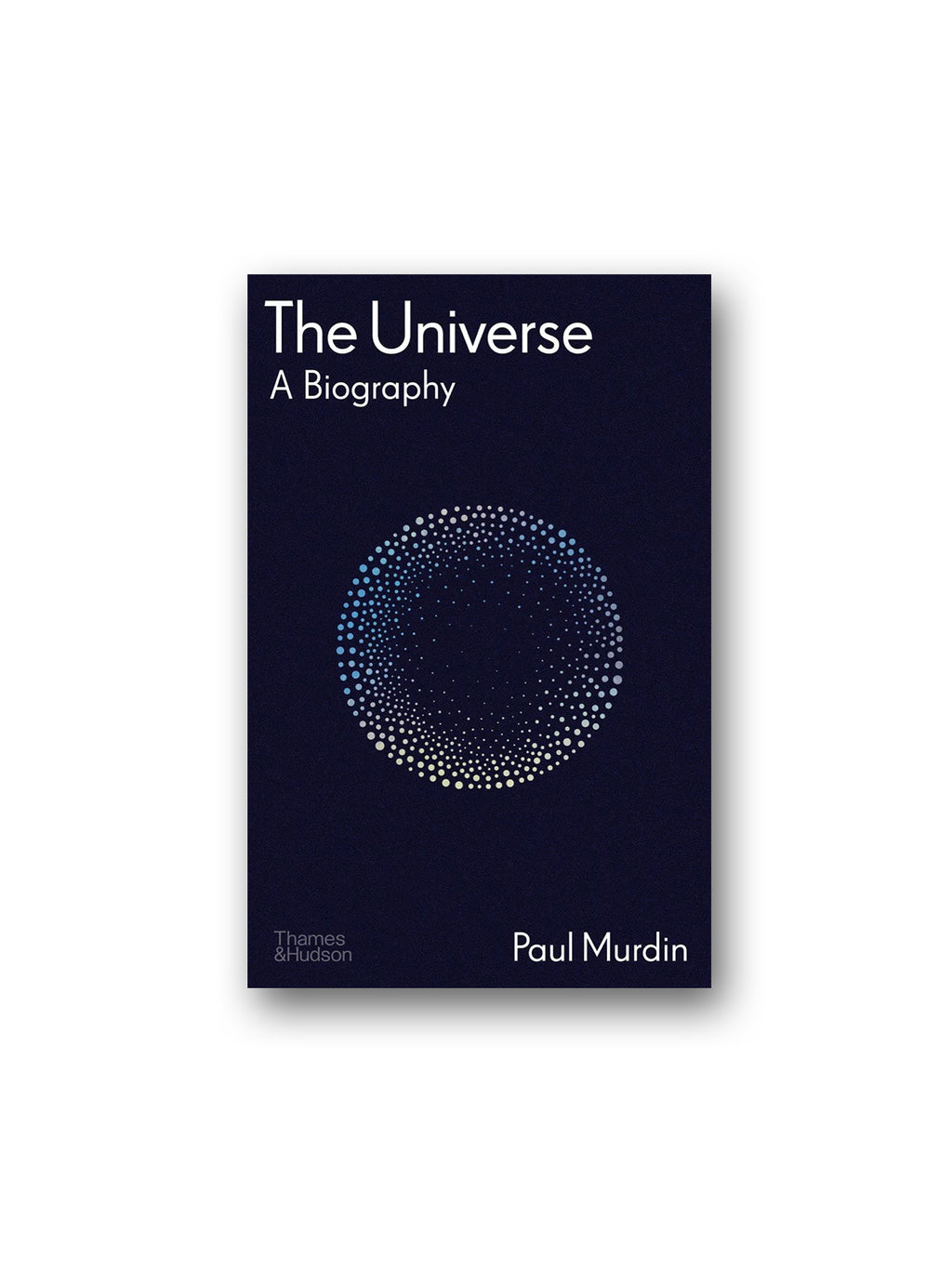 The Universe : A Biography