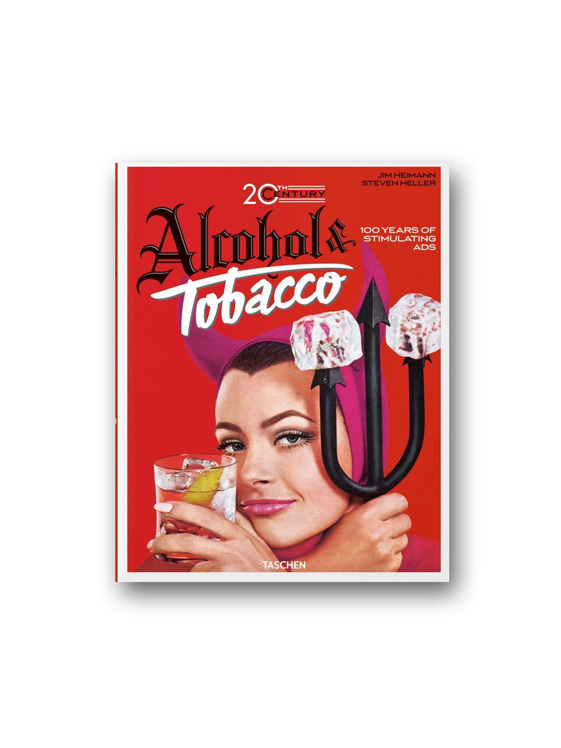 20th Century Alcohol & Tobacco Ads - 40th Ed.