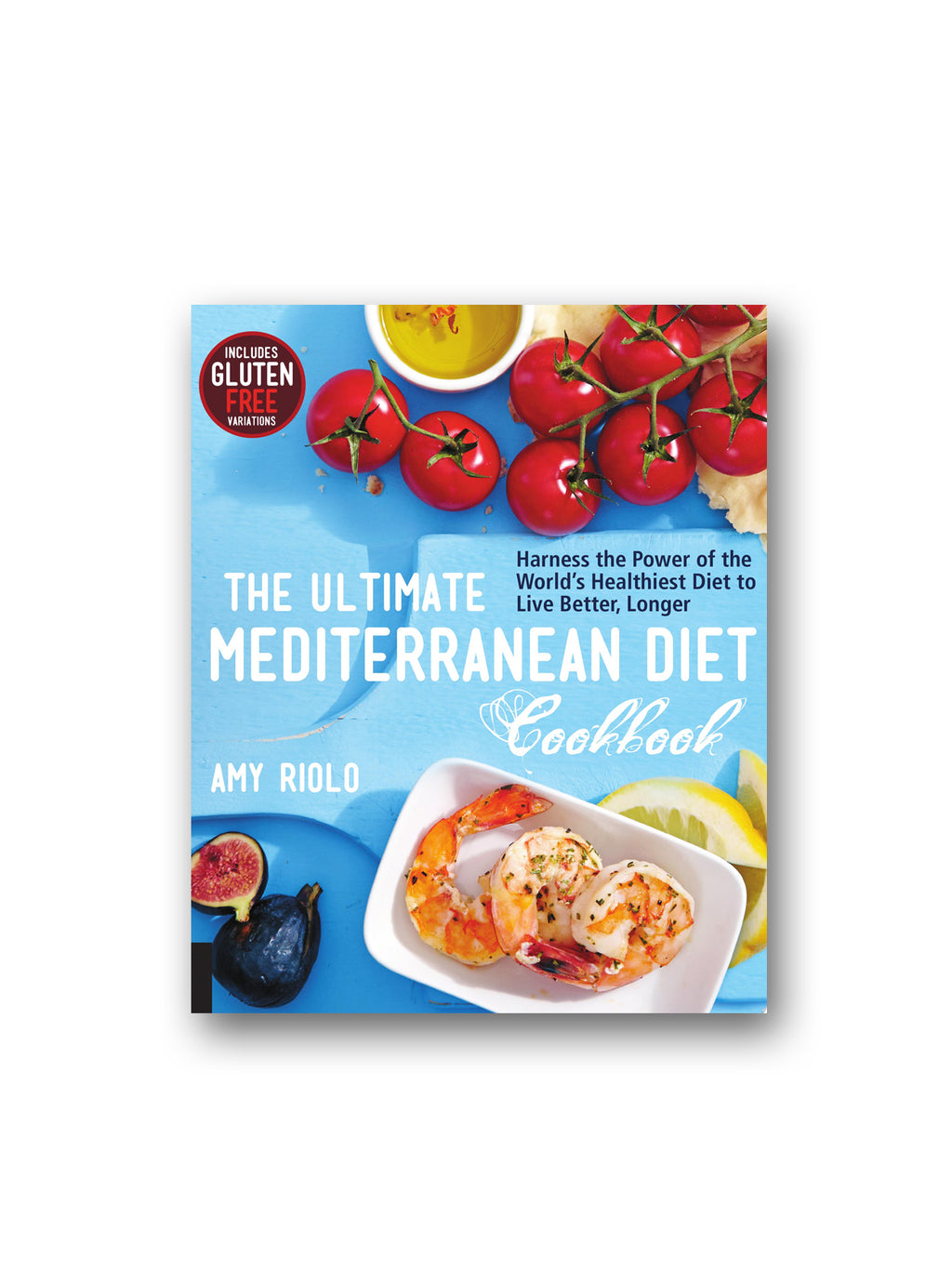 The Ultimate Mediterranean Diet Cookbook