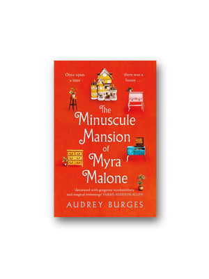 The Minuscule Mansion of Myra Malone