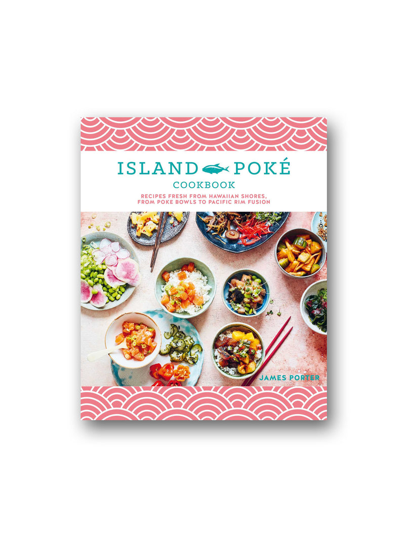 The Island Poke Cookbook